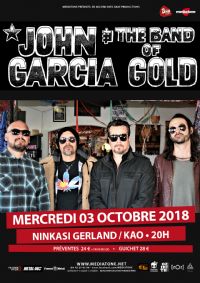 John Garcia & The Band of Gold + Dead Quiet au Ninkasi Kao. Le lundi 28 janvier 2019 à Lyon. Rhone.  20H00